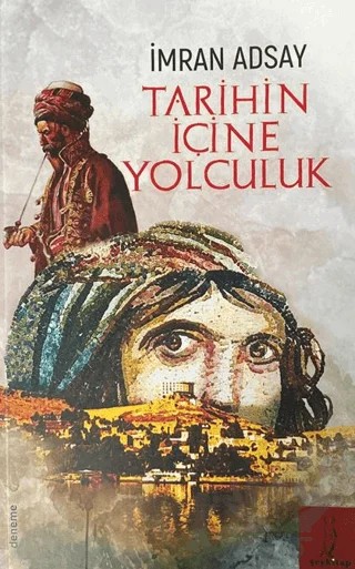 Tarihin İçine Yolculuk – İmran Adsay – Şey Kitap kitap kapağı