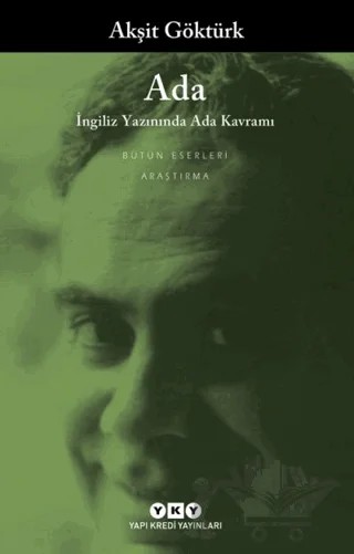 Ada - İngiliz Yazınında Ada Kavramı – Akşit Göktürk – Yapı Kredi Yayınları kitap kapağı