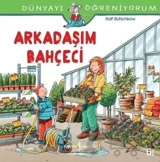 Arkadaşım Bahçeci – Ralf Butschkow – İş Bankası Kültür Yayınları kitap kapağı