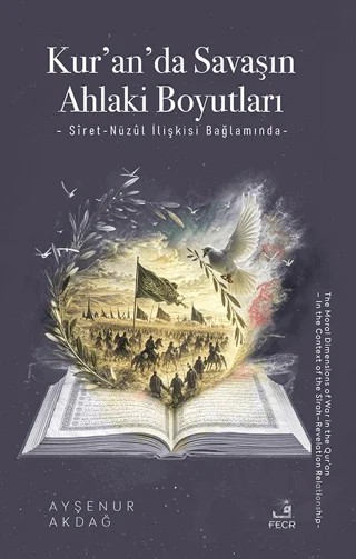 Kur'an'da Savaşın Ahlaki Boyutları – Ayşenur Akdağ – Fecr Yayınları kitap kapağı