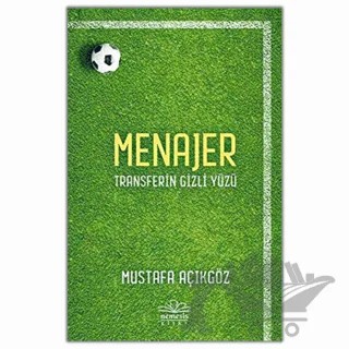 Menajer - Transferin Gizli Yüzü – Mustafa Açıkgöz – Nemesis Kitap kitap kapağı