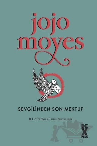 Sevgilinden Son Mektup – Jojo Moyes – Dex Yayınevi kitap kapağı