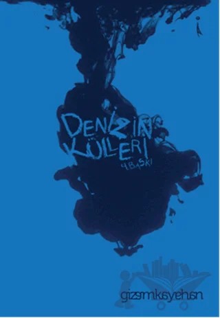 Denizin Külleri – Gizem Kayahan – İkinci Adam Yayınları kitap kapağı
