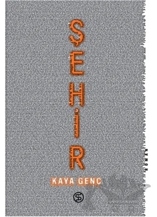 Şehir – Kaya Genç – Sia Kitap kitap kapağı