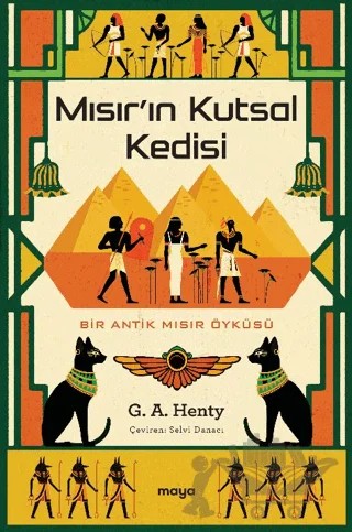 Mısır'ın Kutsal Kedisi – G. A. Henty – Maya Kitap kitap kapağı