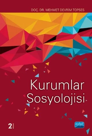 Kurumlar Sosyolojisi – Mehmet Devrim Topses – Nobel Akademik Yayıncılık kitap kapağı
