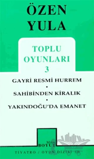 Toplu Oyunları 3 Gayri Resmi Hurrem / Sahibinden Kiralık / Yakındoğu’da Emanet – Özen Yula – Mitos Boyut Yayınları kitap kapağı