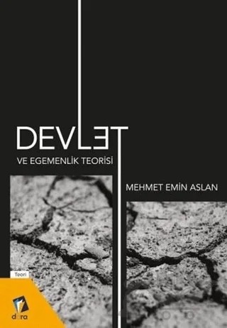 Devlet ve Egemenlik Teorisi – Mehmet Emin Aslan – Dara Yayınları kitap kapağı