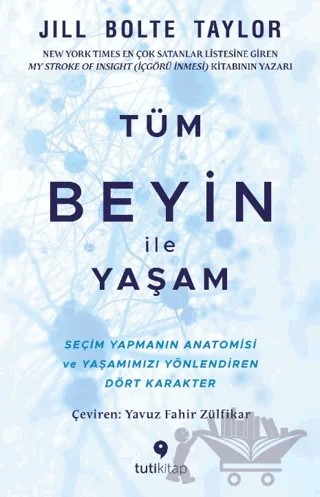 Tüm Beyin ile Yaşam – Jill Bolte Taylor – Tuti Kitap kitap kapağı