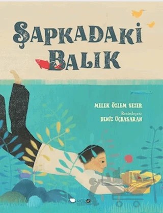 Şapkadaki Balık – Melek Özlem Sezer – Redhouse Kidz Yayınları kitap kapağı