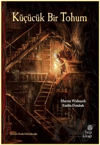 Küçücük Bir Tohum – Martin Widmark – Hep Kitap kitap kapağı