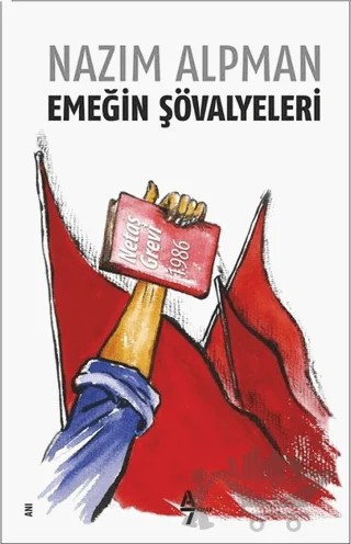 Emeğin Şövalyeleri – Nazım Alpman – A7 Kitap kitap kapağı