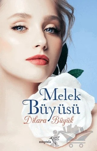 Melek Büyüsü – Dilara Büyük – Müptela Yayınları kitap kapağı