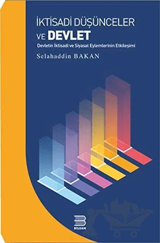 İktisadi Düşünceler ve Devlet – Selahaddin Bakan – Bilsam Yayınları kitap kapağı