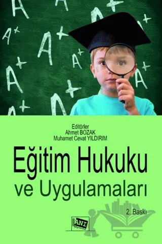 Eğitim Hukuku ve Uygulamaları – Ahmet Bozak, Muhamet Cevat Yıldırım – Anı Yayıncılık kitap kapağı