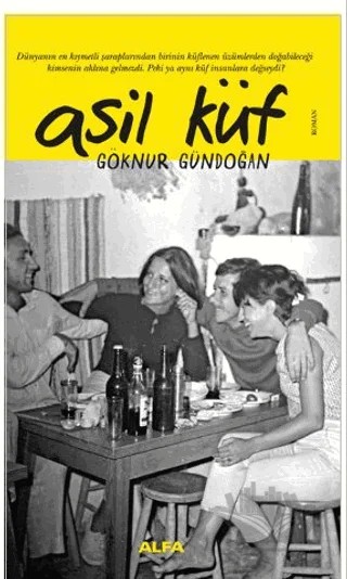 Asil Küf – Göknur Gündoğan – Alfa Yayınları kitap kapağı