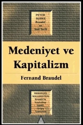 Medeniyet ve Kapitalizm – Fernand Braudel – İz Yayıncılık kitap kapağı