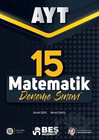Beş Seçenek YKS AYT Matematik 15 Deneme Sınavı Video Çözümlü – Burak Özer, Murat Çavuş – Beş Seçenek Yayınları kitap kapağı