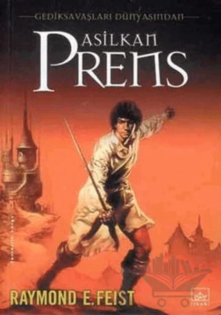 Asilkan Prens Gediksavaşları Dünyasından – Raymond E. Feist – İthaki Yayınları kitap kapağı