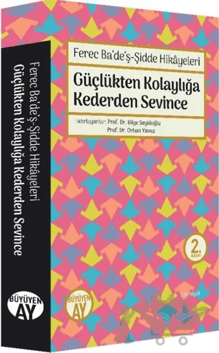 Ferec Ba’de’ş - Şidde Hikayeleri - Güçlükten Kolaylığa Kederden Sevince – Kolektif – Büyüyen Ay Yayınları kitap kapağı