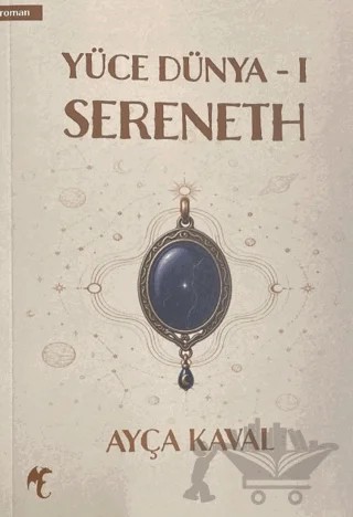 Yüce Dünya 1 - Sereneth – Ayça Kaval – Ejderha Kitap kitap kapağı