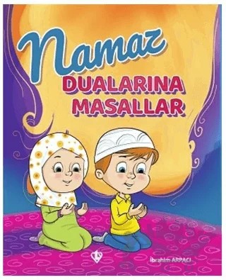 Namaz Dualarına Masallar – İbrahim Arpacı – Türkiye Diyanet Vakfı Yayınları kitap kapağı