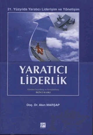 Yaratıcı Liderlik – Akın Marşap – Gazi Kitabevi kitap kapağı