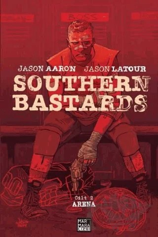 Southern Bastards Cilt 2 - Arena – Jason Aaron – Marmara Çizgi kitap kapağı