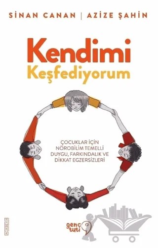 Kendimi Keşfediyorum – Azize Şahin, Sinan Canan – Tuti Kitap kitap kapağı