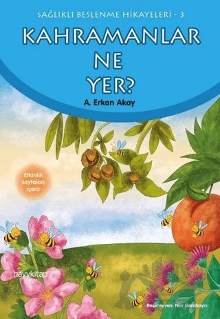 Kahramanlar Ne Yer? – A. Erkan Akay – Hayykitap kitap kapağı