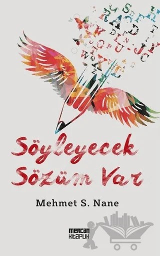 Söyleyecek Sözüm Var – Mehmet S. Nane – Mercan Kitaplık kitap kapağı