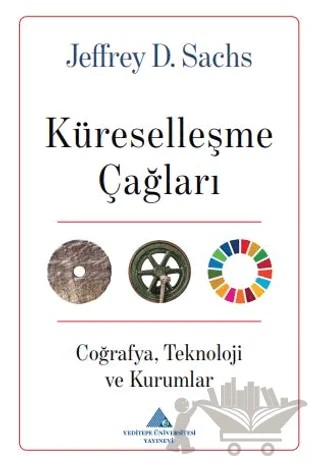 Küreselleşme Çağları – Jeffrey D. Sachs – Yeditepe Üniversitesi Yayınevi kitap kapağı