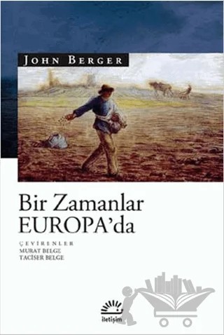 Bir Zamanlar Europa’da – John Berger – İletişim Yayınevi kitap kapağı