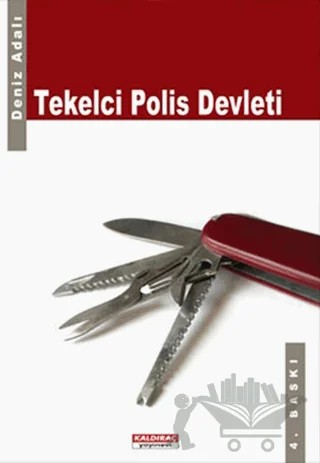 Tekelci Polis Devleti – Deniz Adalı – Kaldıraç Yayınevi kitap kapağı