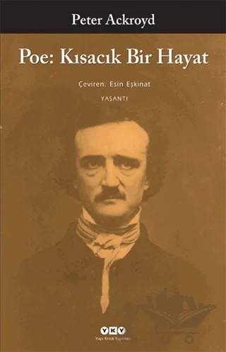 Poe: Kısacık Bir Hayat – Peter Ackroyd – Yapı Kredi Yayınları kitap kapağı