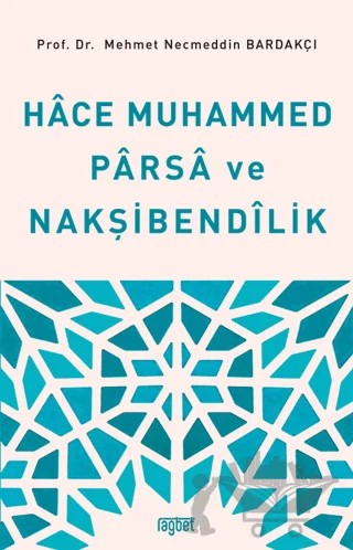 Hace Muhammed Parsa ve Nakşibendilik – Mehmet Necmeddin Bardakçı – Rağbet Yayınları kitap kapağı