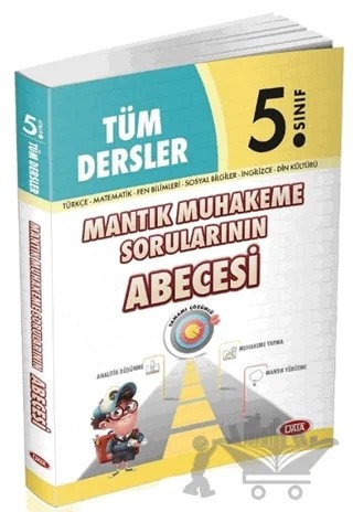 5. Sınıf Tüm Dersler Mantık Muhakeme Sorularının Abecesi – Kolektif – Data Yayınları kitap kapağı