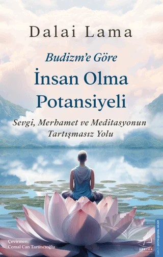 Budizm’e Göre İnsan Olma Potansiyeli – Dalai Lama – Destek Yayınları kitap kapağı