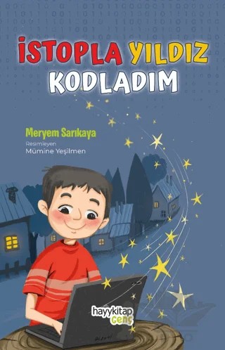 İstopla Yıldız Kodladım – Meryem Sarıkaya – Hayykitap kitap kapağı
