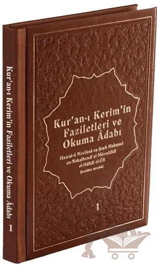 Kur'an-ı Kerim'in Faziletleri ve Okuma Adabı – Hazrat-ü Mevlana eş-Şeyh Mahmud en-Nakşibendi el-Müceddidi el-Halidi el-Ufi – Ahıska Yayınevi kitap kapağı