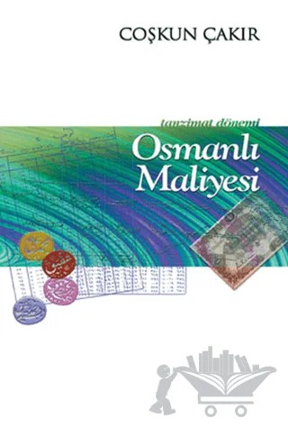 Tanzimat Dönemi Osmanlı Maliyesi – Coşkun Çakır – Küre Yayınları kitap kapağı