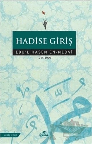 Hadise Giriş – Ebu'l Hasan Ali En-Nedvi, Ebu'l Hasen Ali En-Nedvi – Ravza Yayınları kitap kapağı