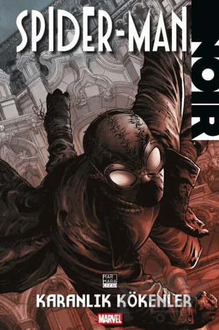Spider-Man Noir: Karanlık Kökenler – David Hine – Marmara Çizgi kitap kapağı
