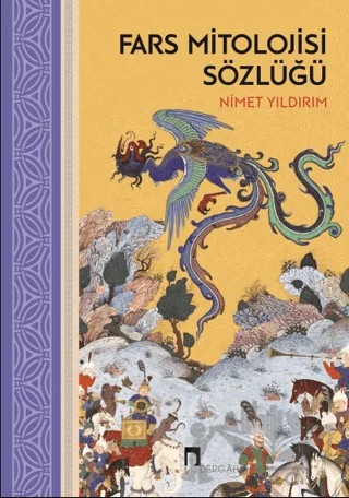 Fars Mitolojisi Sözlüğü – Nimet Yıldırım – Dergah Yayınları kitap kapağı