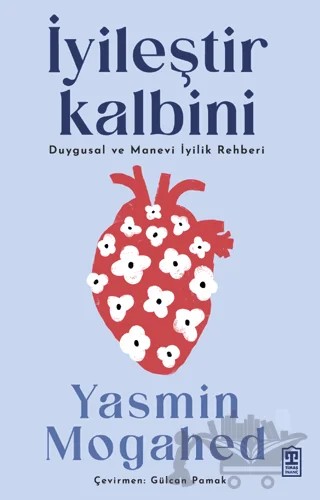 İyileştir Kalbini – Yasmin Mogahed – Timaş İnanç kitap kapağı