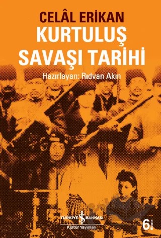 Kurtuluş Savaşı Tarihi – Celal Erikan – İş Bankası Kültür Yayınları kitap kapağı