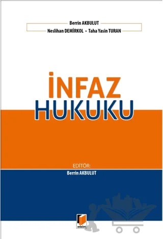 İnfaz Hukuku – Berrin Akbulut, Taha Yasin Turan, Neslihan Demirkol – Adalet Yayınevi kitap kapağı