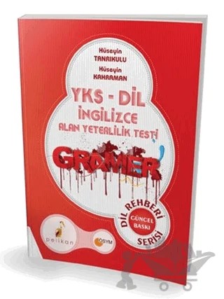 2018 YKS DİL İngilizce Alan Yeterlilik Testi Gramer Kitabı Dil Rehberi Serisi – Hüseyin Kahraman, Hüseyin Tanrıkulu – Pelikan Tıp Teknik Yayıncılık kitap kapağı