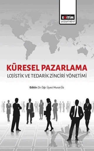Küresel Pazarlama – Kolektif – Eğitim Yayınevi - Bilimsel Eserler kitap kapağı