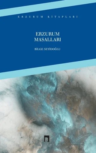 Erzurum Masalları – Bilge Seyidoğlu – Dergah Yayınları kitap kapağı